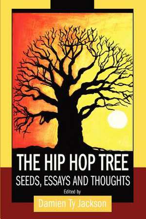 The Hip Hop Tree de Damien Ty Jackson