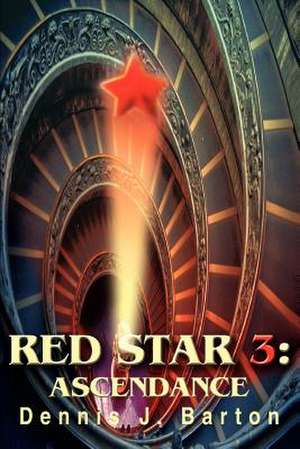 Red Star 3 de Dennis J. Barton