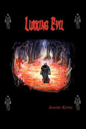 Lurking Evil de Josette Kerns