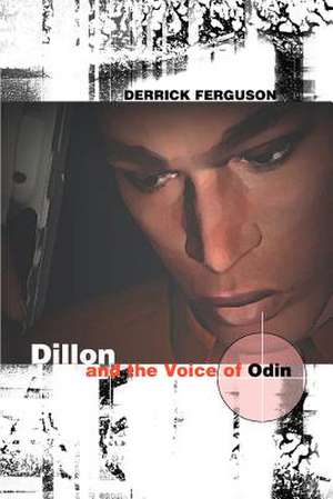 Dillon and the Voice of Odin de Derrick Ferguson