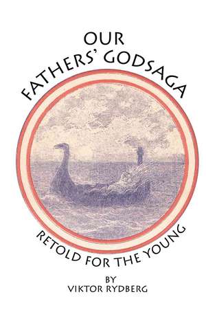 Our Fathers' Godsaga de Rydberg, Viktor