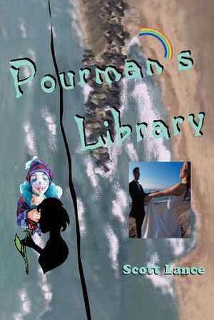 Pourman's Library de Scott Lance