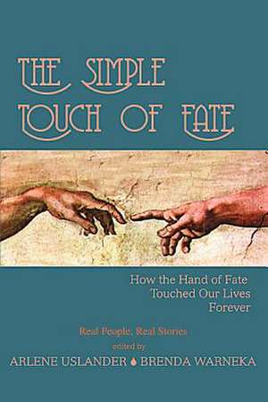 The Simple Touch of Fate de Brenda Warneka