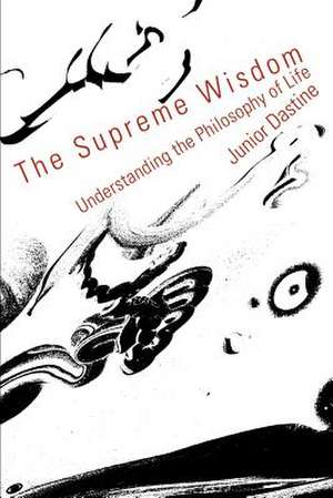 The Supreme Wisdom de Junior Dastine