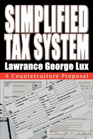 Simplified Tax System de Lawrance George Lux