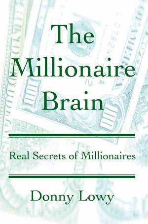 The Millionaire Brain de Donny Lowy