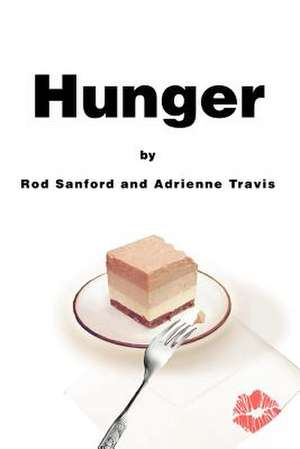 Hunger de Rod Sanford