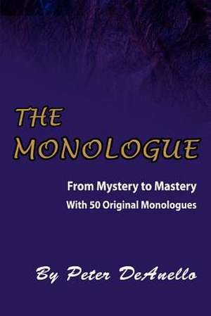 The Monologue de Peter Deanello