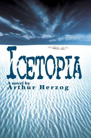 Icetopia de Arthur Herzog