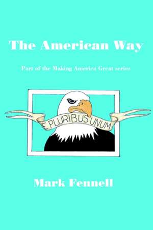 The American Way de Mark Fennell