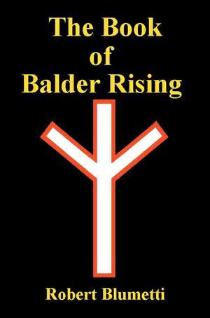 The Book of Balder Rising de Robert Blumetti