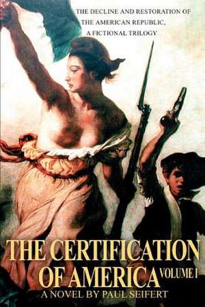 The Certification of America de Paul Seifert