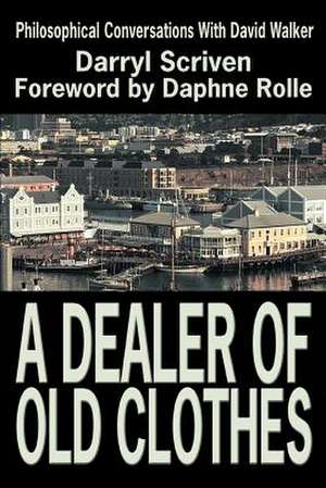 A Dealer of Old Clothes de Darryl Scriven