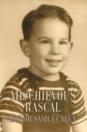 Mischievous Rascal de Taylor Samuel Lyen