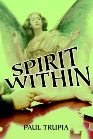 Spirit Within de Paul Trupia