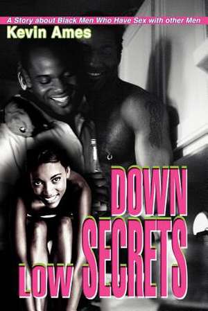 Down Low Secrets de Kevin Ames