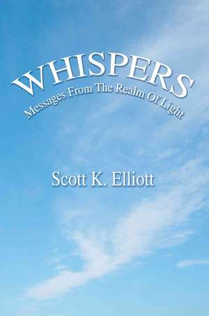 Whispers de Scott K. Elliott
