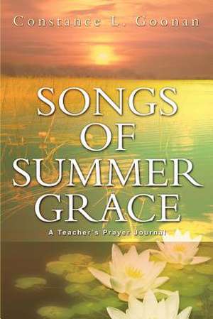 Songs of Summer Grace de Constance L. Goonan