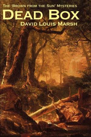 Dead Box de David Louis Marsh