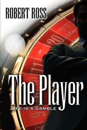 The Player de Robert Ross