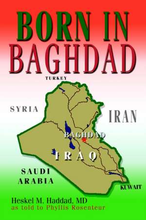 Born in Baghdad de Heskel M. Haddad