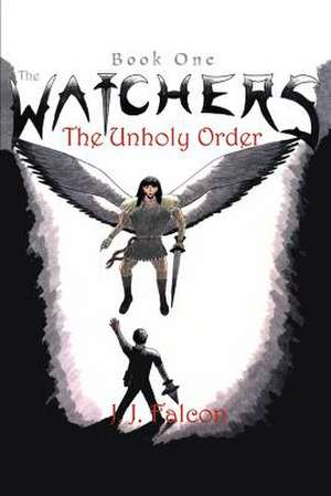 The Watchers de J. J. Falcon