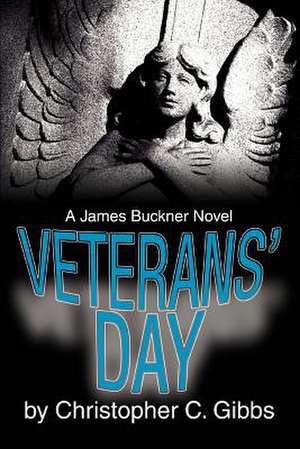 Veterans' Day de Christopher C. Gibbs