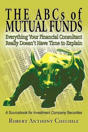 The ABCs of Mutual Funds de Robert Anthony Chechile