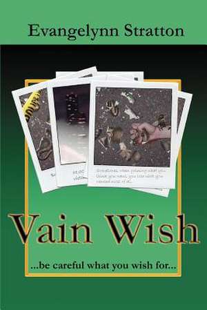 Vain Wish de Evangelynn Stratton