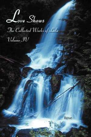 Love Shows de A. Ed. Rose