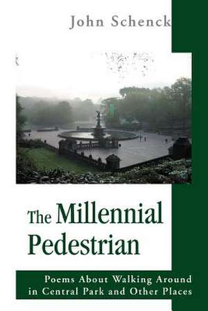 The Millennial Pedestrian de John Schenck