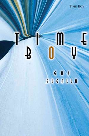 Time Boy de Gus Bugallo