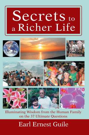 Secrets to a Richer Life de Earl Ernest Guile