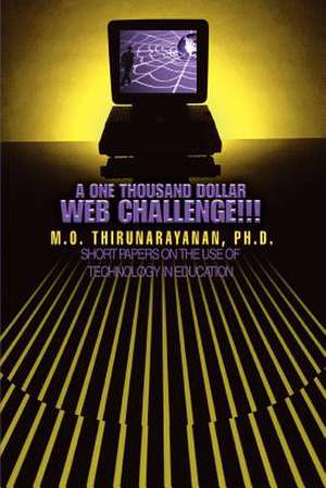 A One Thousand Dollar Web Challenge!!! de Thirunarayanan, M. O.