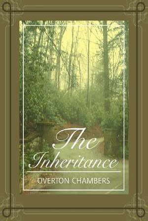 The Inheritance de Overton Chambers