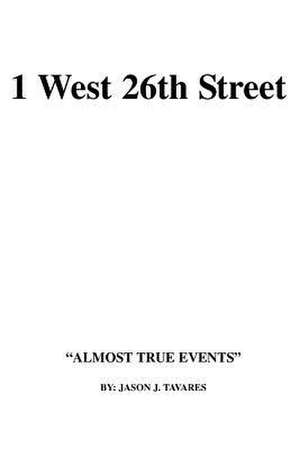 1 West 26th Street de Tavares, Jason J.