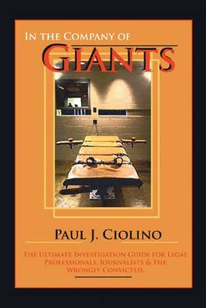 In the Company of Giants de Paul J. Ciolino