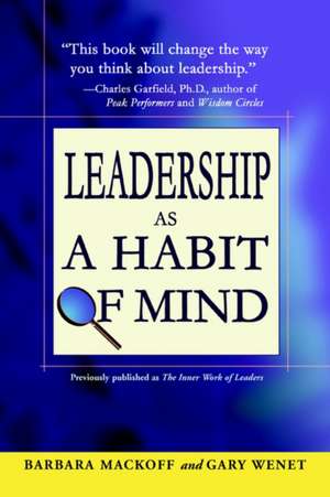 Leadership as a Habit of Mind de Barbara L. Mackoff