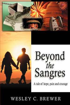 Beyond the Sangres de Wesley C. Brewer