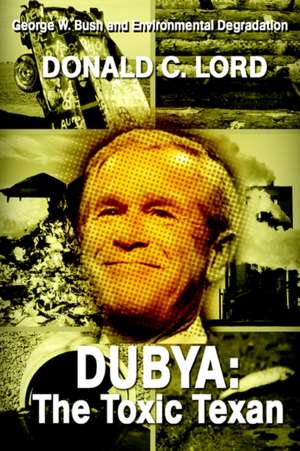 Dubya de Donald C. Lord