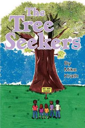 The Tree Seekers de Mike Krath