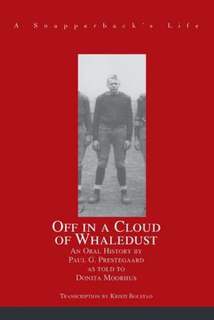 Off in a Cloud of Whaledust de Paul G. Prestegaard