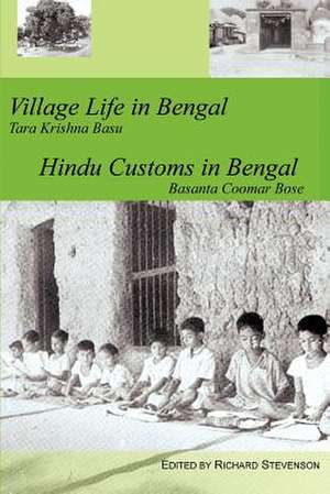 Village Life in Bengal Hindu Customs in Bengal de Richard Stevenson