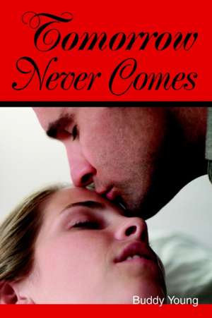 Tomorrow Never Comes de Buddy Young