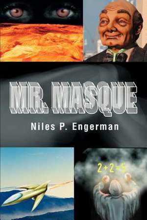 Mr. Masque de Niles P. Engerman