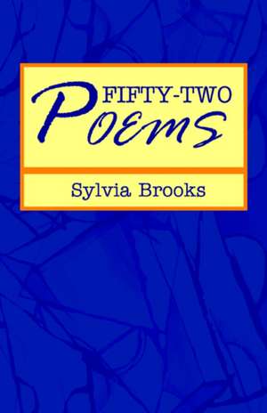 Fifty-Two Poems de Sylvia Price-Brooks