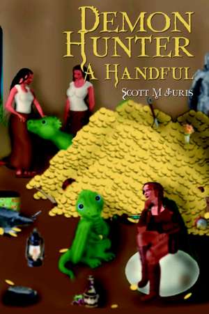 Demon Hunter a Handful de Scott M. Juris