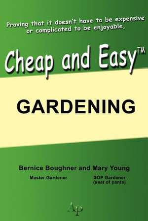 Cheap and Easy Gardening de Mary Young