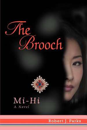 The Brooch de Robert J. Parks