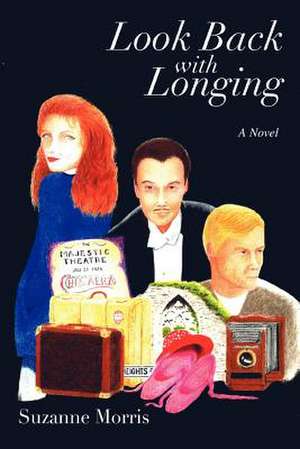 Look Back with Longing de Suzanne Morris